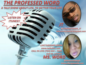 "The Professed Word" Podcast With John C. Turner M.S. And Aleasa Word