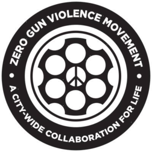 Zero Gun Violence Movement - A City-Wide Collaboration For Life