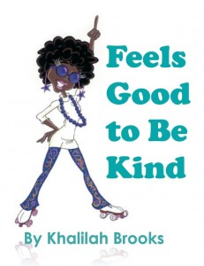 Feels Good to be Kind - Khalilah Brooks