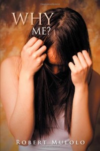 Robert Mulolo "Why Me?"