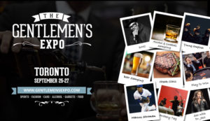 The Gentlemen's Expo - September 25 - 27, 2015 in Toronto
