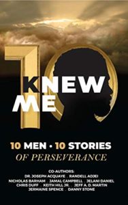 KNew Me - 10 MEN 10 STORIES OF PERSEVERANCE